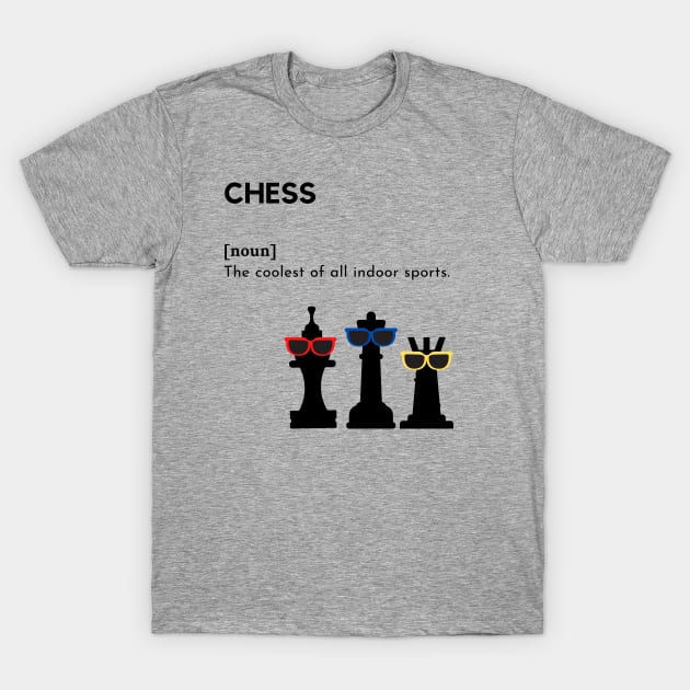 Chess Cool Definition T-Shirt by Chessfluencer